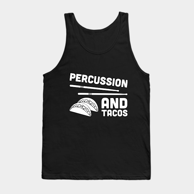 Percussion And Tacos Tank Top by MeatMan